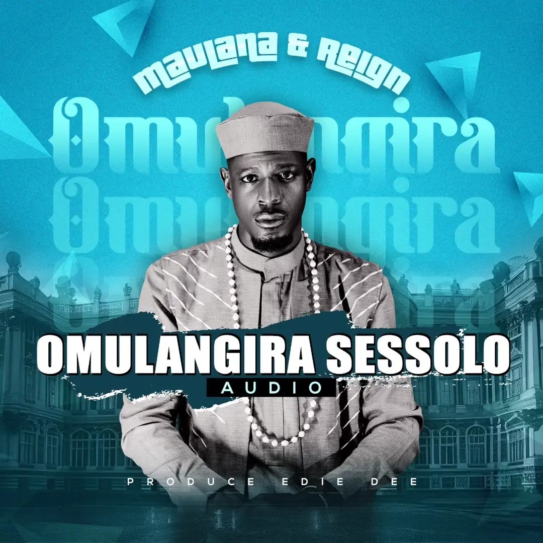 Omulangira Ssessolo by Maulana And Reign Downloaded from www.phanoxug.com_66fb67b6474b1.jpg